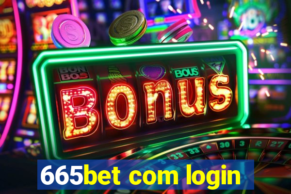 665bet com login